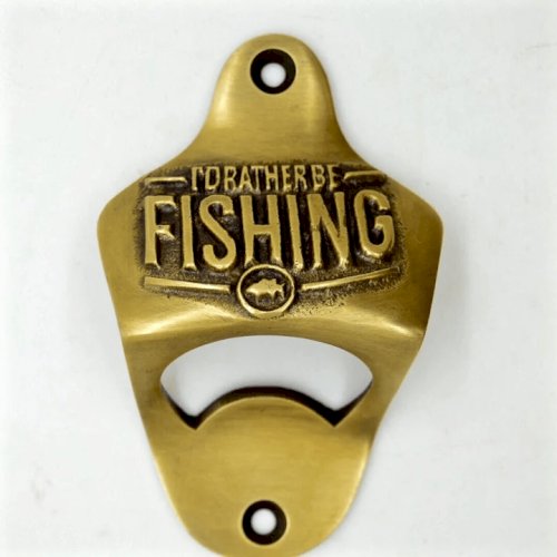 "I'd rather be fishing" Wall Mounted Bottle opener - Solid Brass 